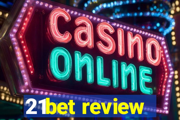 21bet review